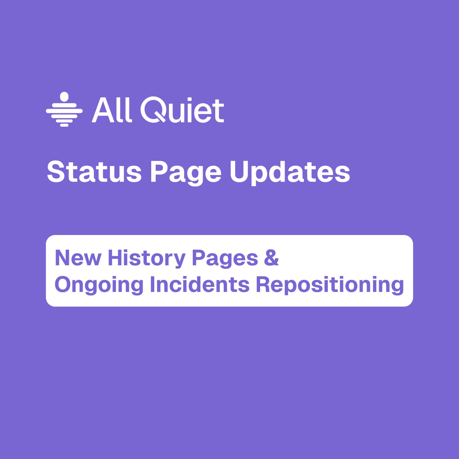Image Video tutorial thumbnail about All Quiet status page history views and the new incident layout